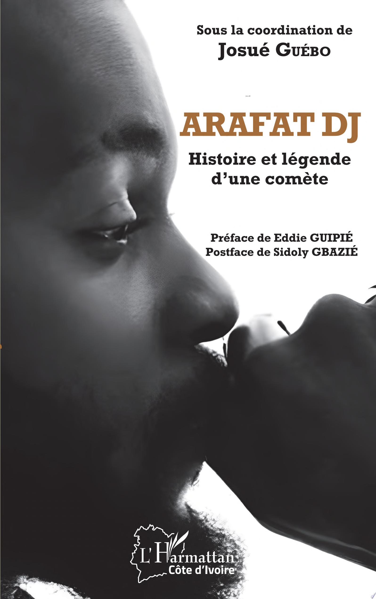 Couverture : Arafat DJ: Histoire et légende d'une comète